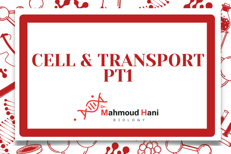 Cell & Transport – Pt1