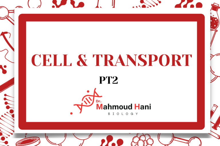 Cell & Transport – Pt2